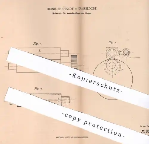 original Patent - Heinr. Ehrhardt , Düsseldorf , 1895 , Walzwerk für Kesselschüsse und Ringe | Metall - Walze | Walzen