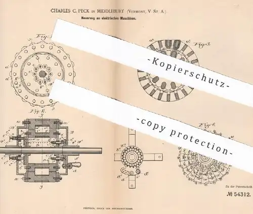 original Patent - Charles C. Peck , Middlebury , Vermont , USA , 1889 , elektrische Maschine | Elektromotor | Elektrik