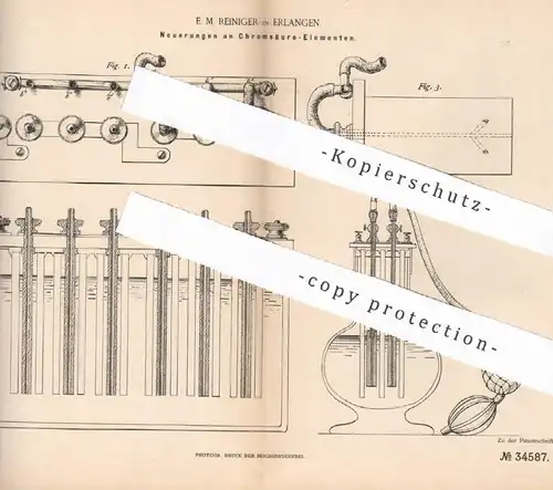 original Patent - E. M. Reiniger , Erlangen , 1885 , Chromsäure - Elemente | Batterie , Akku , Brenner , Arzt