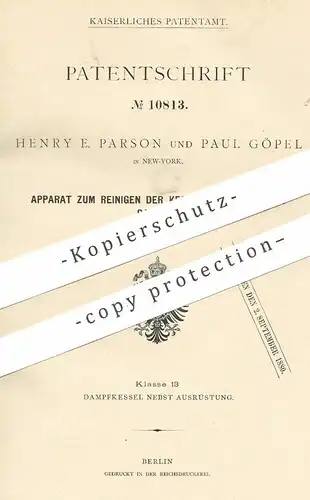original Patent - Henry E. Parson , Paul Göpel , New York , USA , 1880 , Reinigen der Kesselröhren durch Dampf | Kessel