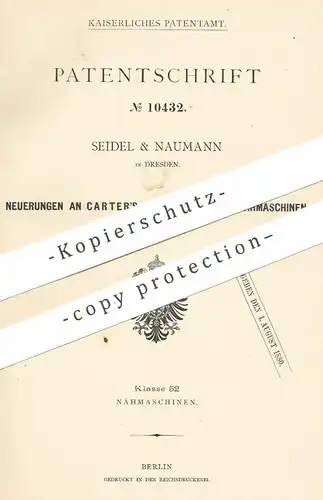 original Patent - Seidel & Naumann , Dresden , 1880 , Selbstspuler für Nähmaschinen von Carter | Nähmaschine , Schneider