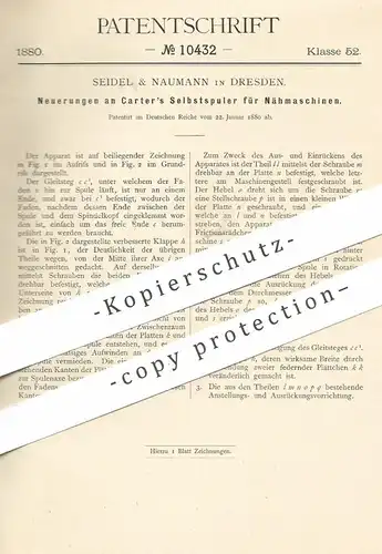 original Patent - Seidel & Naumann , Dresden , 1880 , Selbstspuler für Nähmaschinen von Carter | Nähmaschine , Schneider