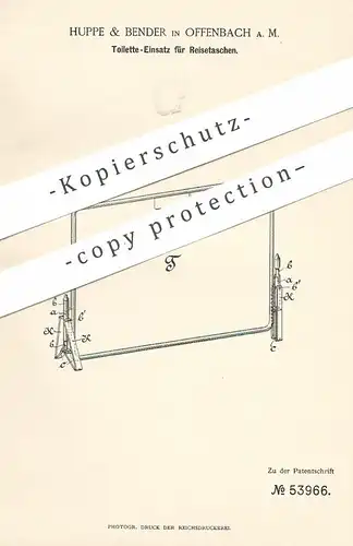 original Patent - Huppe & Bender , Offenbach / Main , 1889 , Toilette - Einsatz für Reisetasche | Tasche , WC , Koffer