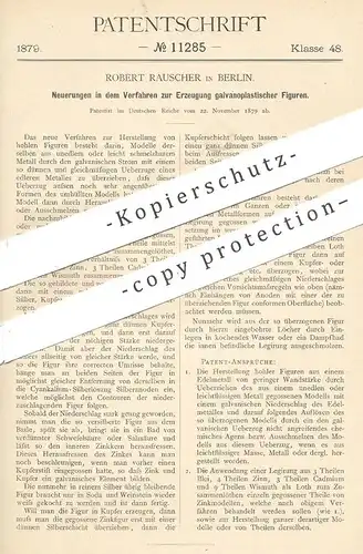 original Patent - Robert Rauscher , Berlin , 1879 , Erzeugung galvanoplastischer Figuren | Legierung , Metall , Blei
