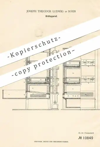 original Patent - Joseph Theodor Ludwig , Bonn , 1880 , Brütapparat | Brutapparat | Brutkasten , Tierzucht , Landwirt