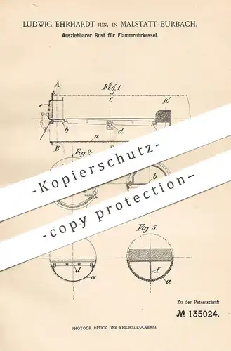original Patent - Ludwig Ehrhardt , Malstatt / Burbach , 1901 , Ausziehbarer Rost für Flammrohrkessel | Kessel , Ofen !!