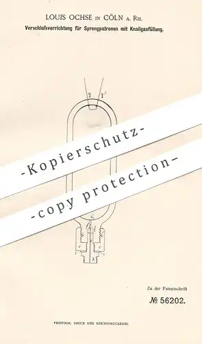 original Patent - Louis Ochse , Köln / Rhein , 1890 , Verschluss für Sprengpatronen mit Knallgasfüllung | Sprengstoff