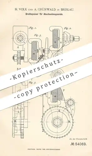 original Patent -  A. Volk , A. Grünwald , Breslau , 1890 , Drahtspanner für Abschneideapparate | Draht , Ton , Töpfer