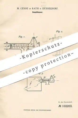 original Patent - M. Gehre , Rath / Düsseldorf , 1898 , Dampfmesser | Dampfkessel , Dampfmaschine , Wasserkessel , Dampf
