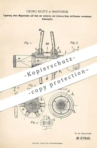 original Patent - Georg Klotz , Mannheim , 1896 , Wagenrad - Lagerung | Wagen - Rad | Räder , Kutsche