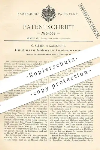 original Patent - C. Kleyer , Karlsruhe , 1890 , Reinigung von Kesselspeisewasser | Kessel , Wasserkessel , Dampfkessel