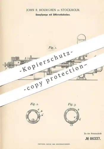 original Patent - John R. Holmgren , Stockholm 1895 , Dampfpumpe mit Differentialkolben | Dampfmaschine , Pumpe , Pumpen