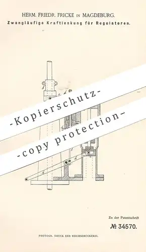 original Patent - Herm. Friedr. Fricke , Magdeburg , 1885 , Kraftlenkung für Regulatoren | Regulator | Motor , Motoren !
