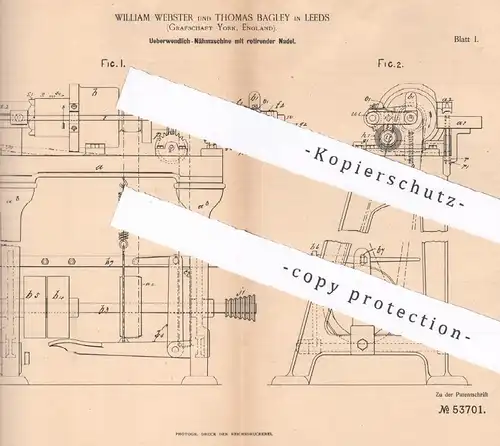 original Patent - William Webster , Thomas Bagley , Leeds , York , England , 1889 , Nähmaschine mit rotierender Nadel !!