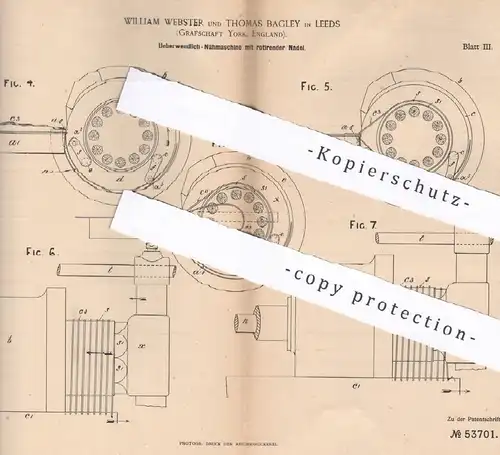 original Patent - William Webster , Thomas Bagley , Leeds , York , England , 1889 , Nähmaschine mit rotierender Nadel !!