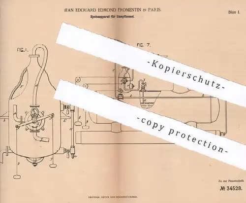 original Patent - Jean Edouard Edmond Fromentin , Paris , Frankreich , 1885 , Speiseapparat für Dampfkessel | Kessel !!!