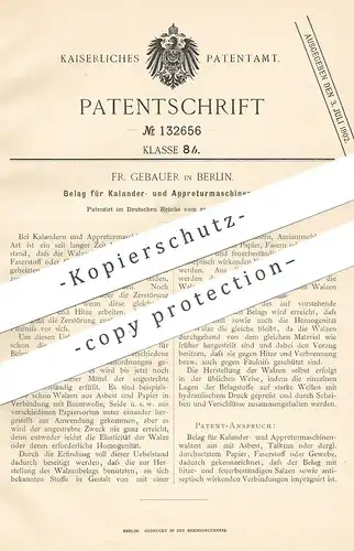 original Patent - Fr. Gebauer , Berlin , 1901 , Belag für Kalander- u. Appreturmaschinenwalzen | Walze , Asbest , Papier