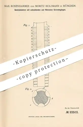 original Patent - Max Rosenhammer , Moritz Holzmann , München , 1895 , Gewindebohrer | Bohrer , Bohren , Bohrmaschine !!
