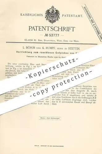 original Patent - L. Böhm , K. Rumpf , Stettin , 1889 , Entpichen der Fässer | Fass , Bierfass , Weinfass | Bier , Wein