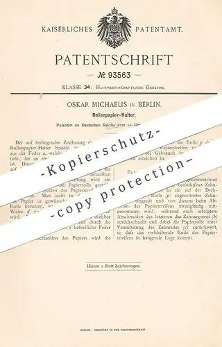 original Patent - Oskar Michaelis , Berlin , 1896 , Rollenpapier-Halter | Toilettenpapier - Halterung | WC , Papier !!