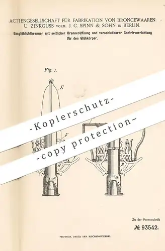 original Patent - AG Fabrikation von Broncewaaren & Zinkguss vorm. C. Spinn & Sohn , Berlin | 1896 | Gasglühlichtbrenner