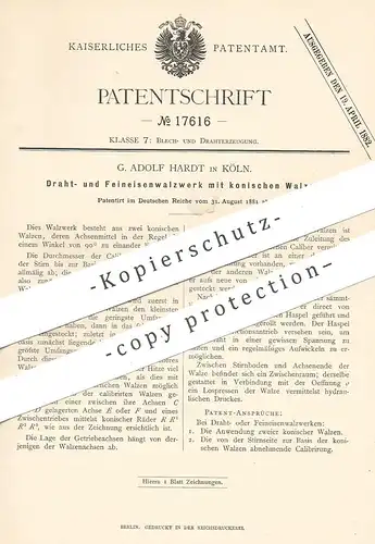 original Patent - G. Adolf Hardt , Köln / Rhein , 1881 , Walzwerk mit konischen Walzen | Draht , Eisen , Metall , Blech