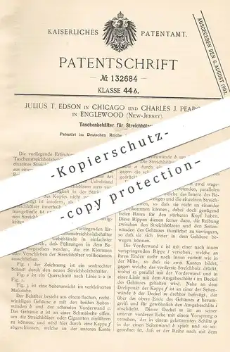 original Patent - Julius T. Edson , Chicago , Charles J. Peabody , Englewood , New Jersey | Behälter für Streichhölzer