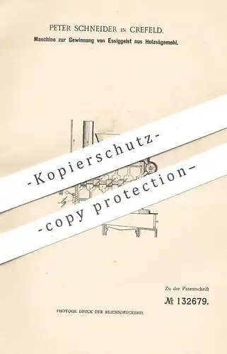 original Patent - Peter Schneider , Krefeld , 1902 , Gewinnung von Essiggeist aus Holzsägemehl | Essig !!