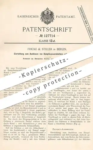 original Patent - Fricke & Stiller , Berlin , 1901 , Ausblasen der Dampfwasserableiter mit Schwimmtopf | Ventil !!