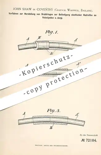 original Patent - John Shaw , Conventry , Grafschaft Warwick , England , 1893 , Drahtring für Radreifen an Velociped |