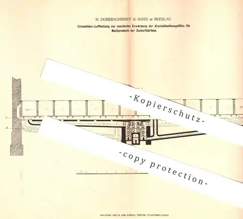 original Patent - H. Doberschinsky & Sohn , Breslau 1878 , Luftheizung f. Zuckerfabrik | Heizung | Zucker Kristallation