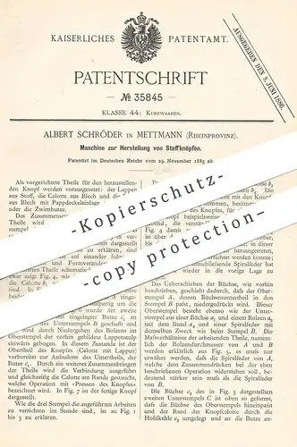 original Patent - Albert Schröder , Mettmann / Rhein , 1885 , Stoffknöpfe | Knopf , Knöpfe | Schneider , Stoff , Gewebe