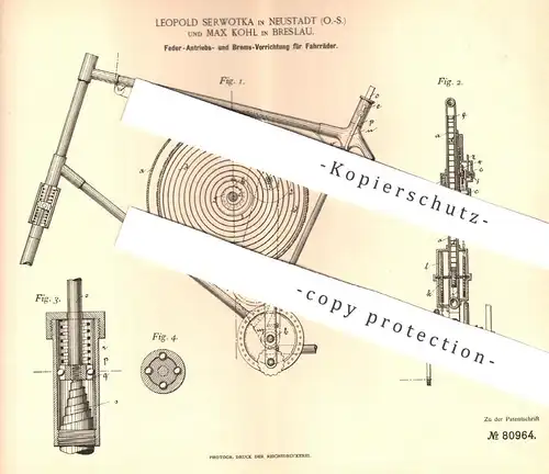 original Patent - Leopold Serwotka , Neustadt | Max Kohl , Breslau , 1894 , Antrieb u. Bremse für Fahrräder | Fahrrad !!