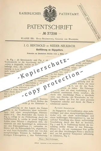 original Patent - J. G. Berthold , Nieder-Neukirch , 1886 , Gleitführung am Sägegatter | Säge - Gatter | Holz , Tischler