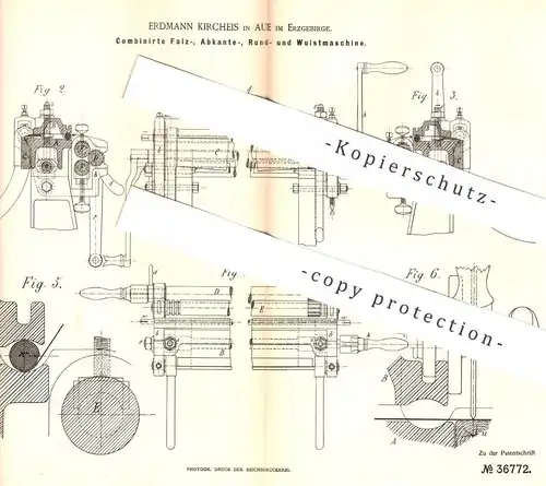 original Patent - Erdmann Kircheis , Aue / Erzgebirge , 1885 , Maschine zum Falzen , Abkanten von Metall | Blech !!!