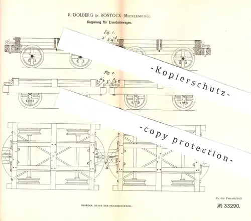 original Patent - R. Dolberg , Rostock , Mecklenburg  1885 , Kupplung für Eisenbahnwagen | Eisenbahn , Eisenbahnen , Lok