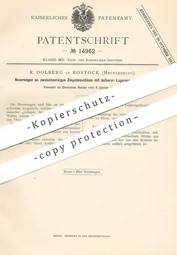 original Patent - R. Dolberg , Rostock , Mecklenburg , 1881 , zweischneckige Ziegelmaschine | Ziegel , Ziegelei , Ton !!