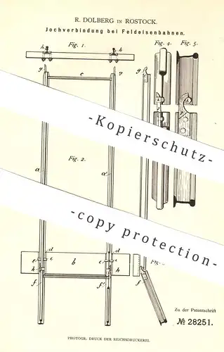 original Patent - R. Dolberg , Rostock , Mecklenburg , 1884 , Jochverbindung bei Feldeisenbahnen | Eisenbahn , Feldbahn