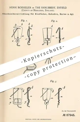 original Patent - Henri Boisselier , The Shrubbery , Enfield , Middlesex England | Abschneiden von Faden , Schnur , Garn