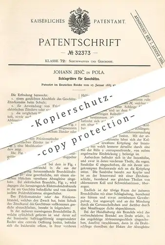 original Patent - Johann Jenc , Pola , 1885 , Schlagröhre für Geschütz | Waffen , Gewehr , Revolver , Pistole , Pistol