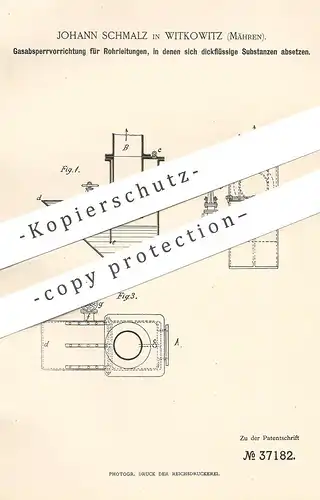 original Patent - Johann Schmalz , Witkowitz , Mähren , 1886 , Gasabsperrung für Rohre | Gashahn | Gas , Gase !!!