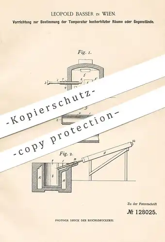 original Patent - Leopold Basser , Wien , Österreich , 1900 , Bestimmung von Temperatur hocherhitzter Öfen | Ofen !!!