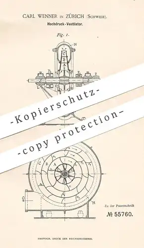 original Patent - Carl Wenner , Zürich , Schweiz , 1890 , Hochdruck - Ventilator | Ventilatoren , Gebläse , Lüftung !!!