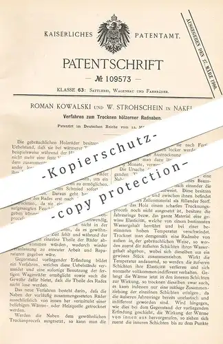 original Patent - Roman Kowalski , W. Strohschein , Nakel , 1899 , Trocknen hölzerner Radnabe | Wagenrad , Holzrad , Rad