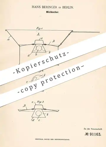 original Patent - Hans Beringer , Berlin , 1896 , Milchkocher | Milch - Kocher | Kochtopf | Milchtopf , Kochen , Brenner