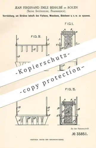 original Patent - Jean Ferdinand Emile Berrubé , Rouen , Seine Inférieure , Frankreich , 1885 | Fasern Färben , Bleichen