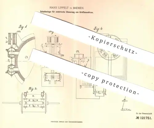 original Patent - Hans Lippelt , Bremen , 1900 , Schaltanlage für elektrische Steuerung von Kraftmaschinen | Motor !!!