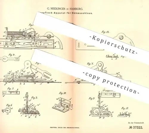 original Patent - G. Neidlinger , Hamburg , 1885 , Knopfloch - Apparat für Nähmaschinen | Knopf , Knöpfe , Nähmaschine !
