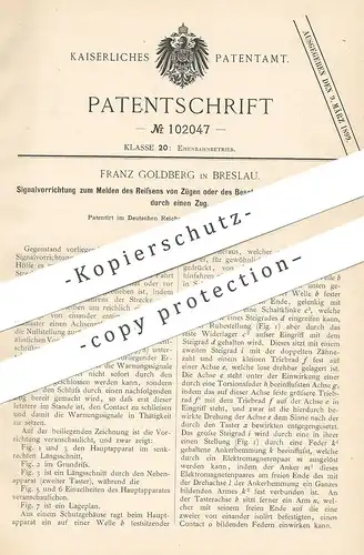 original Patent - Franz Goldberg , Breslau , 1897 , Signalvorrichtung zum Melden des Reißens von Zügen | Zug , Eisenbahn