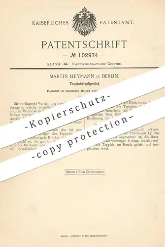 original Patent - Martin Heymann , Berlin , 1898 , Teppichklopfgerüst | Teppichklopfer | Teppich - Reinigung | Haushalt